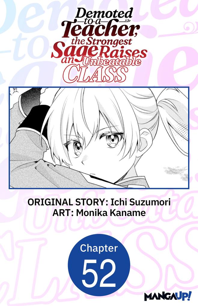Demoted to a Teacher the Strongest Sage Raises an Unbeatable Class #052
