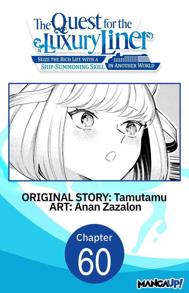 The Quest for the Luxury Liner: Seize the Rich Life with a Ship-Summoning Skill in Another World #060