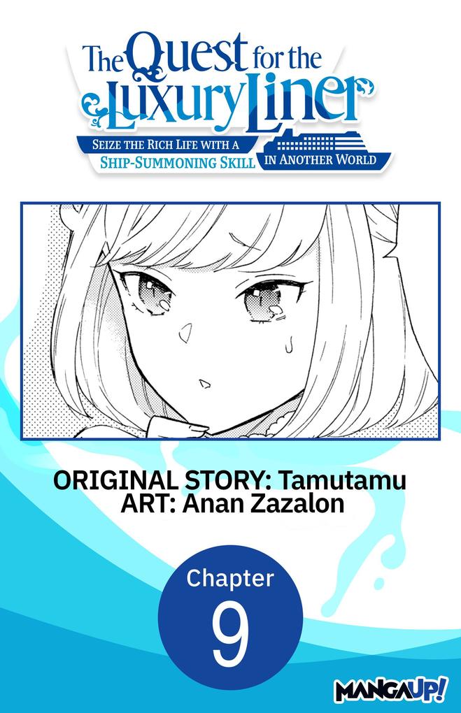 The Quest for the Luxury Liner: Seize the Rich Life with a Ship-Summoning Skill in Another World #009