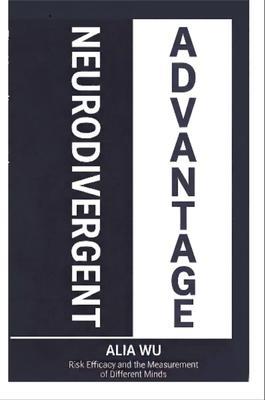 The Neurodivergent Advantage