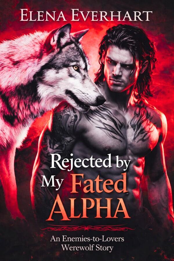 Rejected by My Fated Alpha