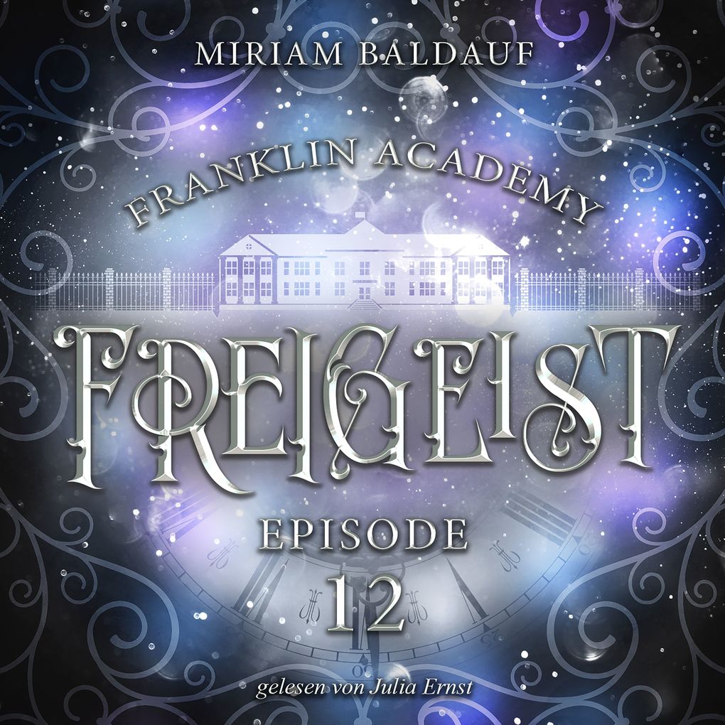 Franklin Academy Episode 12 - Freigeist