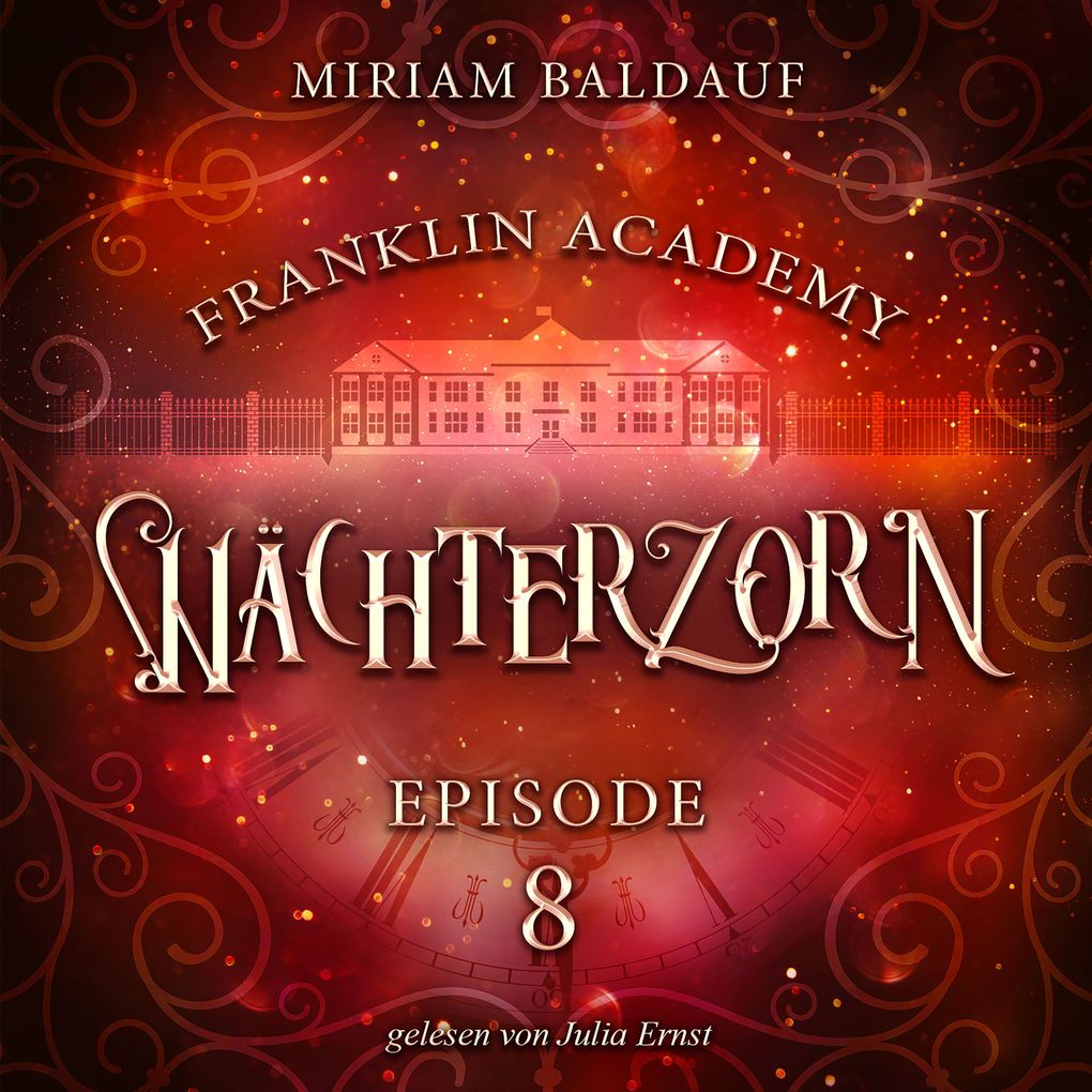 Franklin Academy Episode 8 - Wächterzorn