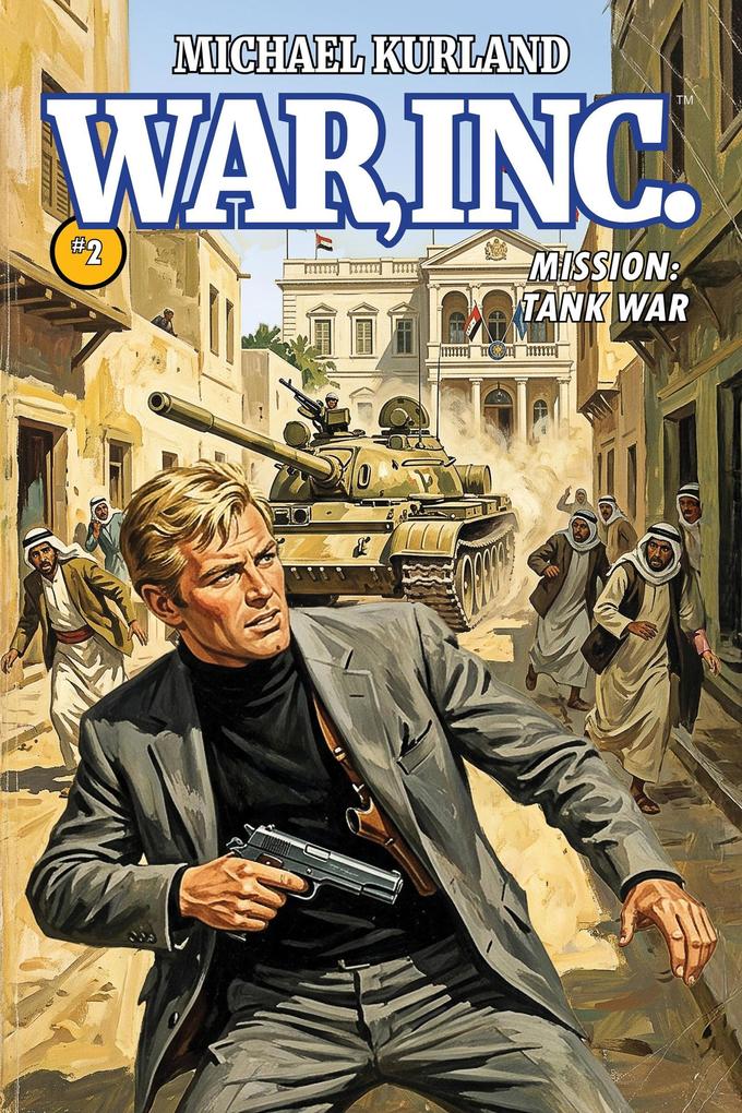 WAR Inc. #2: Mission Tank War