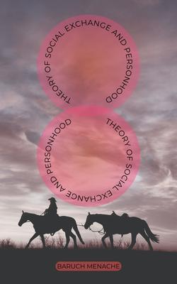 Theory of Social Exchange and Personhood