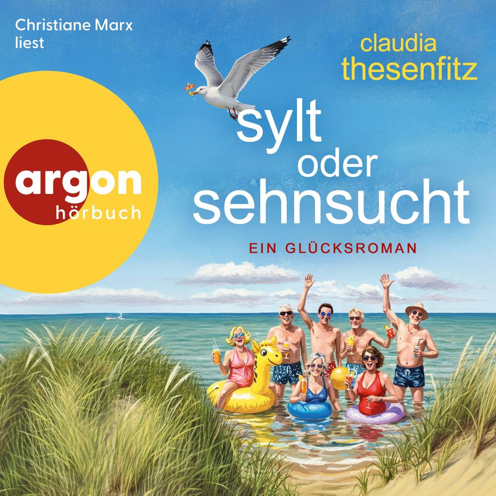 Sylt oder Sehnsucht - Ein Glückshörbuch