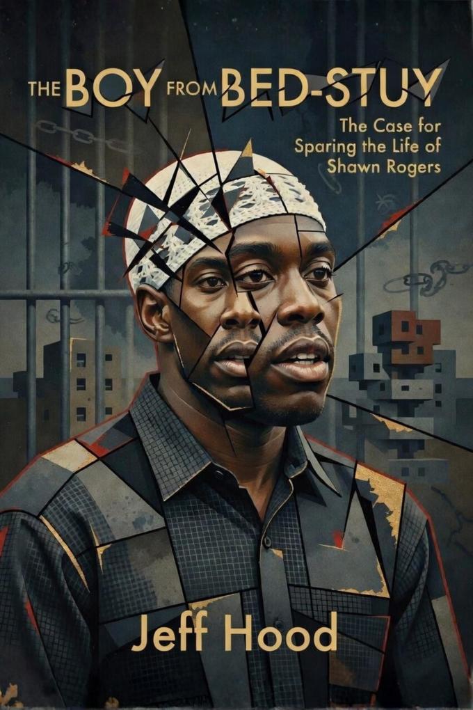 The Boy from Bed-Stuy: The Case for Sparing the Life of Shawn Rogers