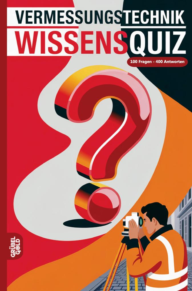 Vermessungstechnik Wissensquiz