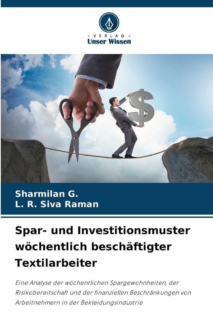 Spar- und Investitionsmuster wöchentlich beschäftigter Textilarbeiter