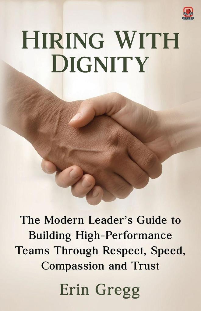 Hiring with Dignity