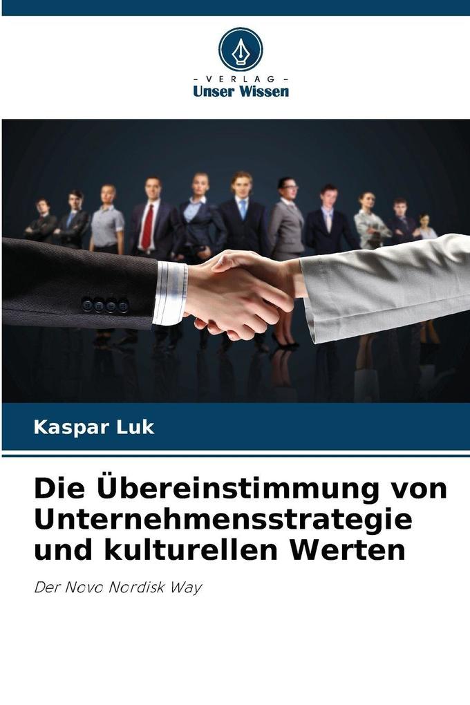 Die Übereinstimmung von Unternehmensstrategie und kulturellen Werten