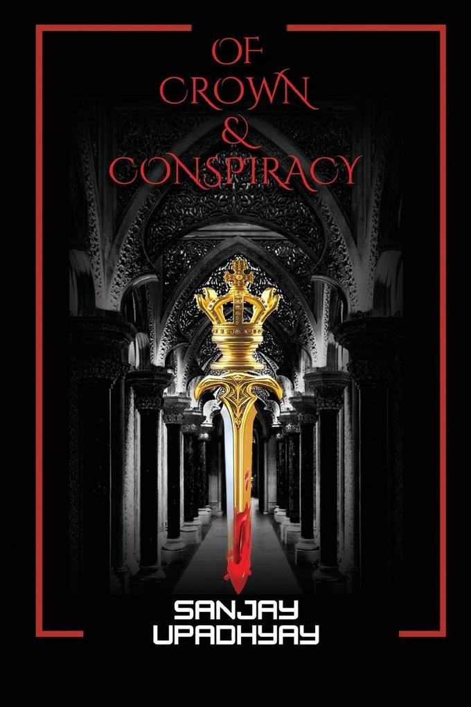 Of Crown AND CONSPIRACIES