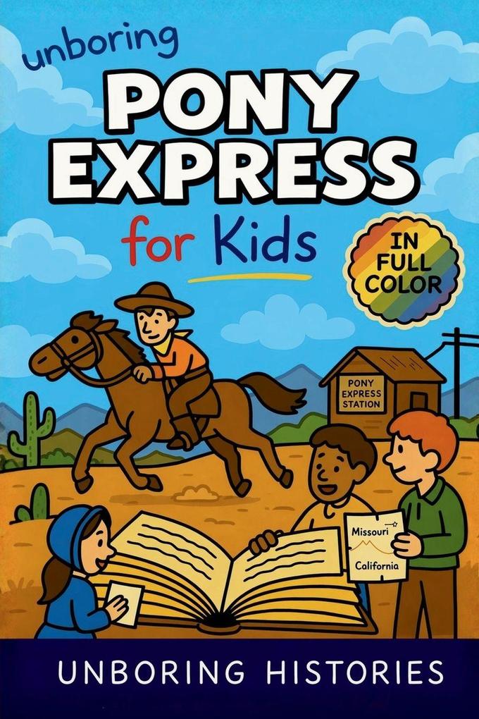 Unboring Pony Express for Kids