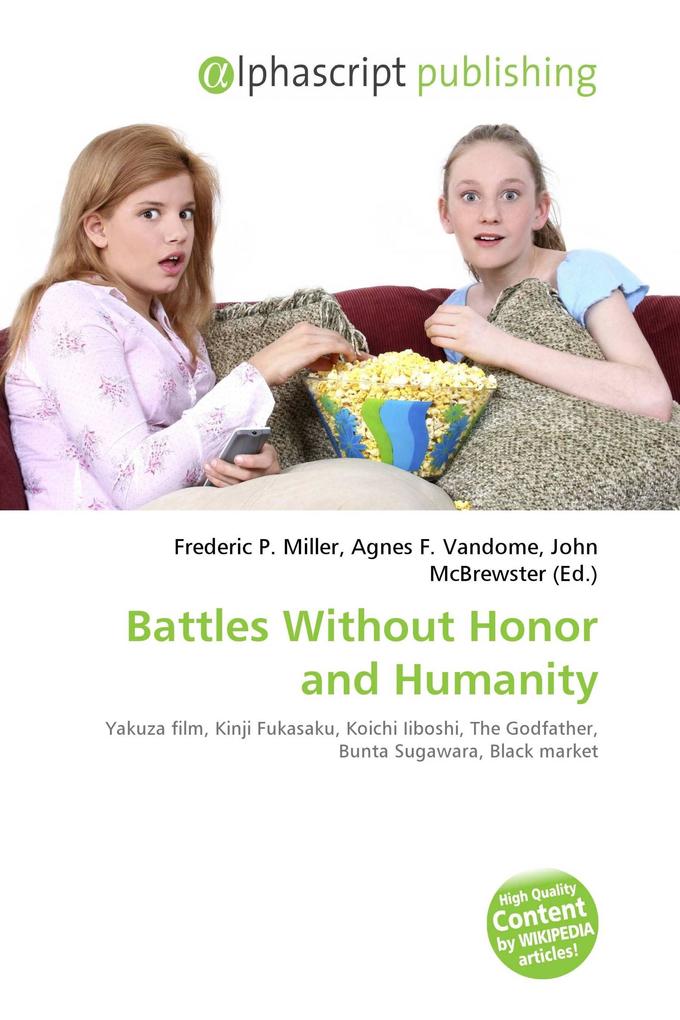 Battles Without Honor and Humanity