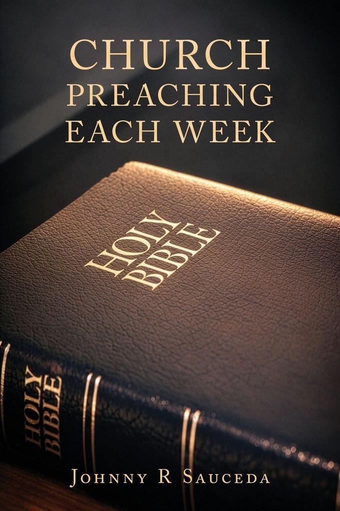 Church Preaching Each Week