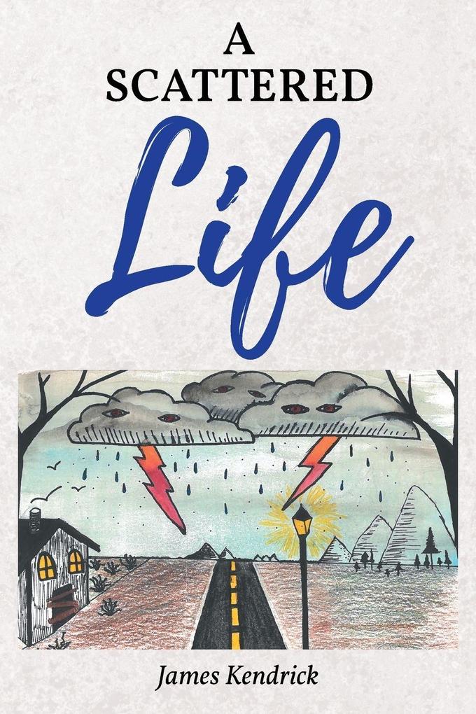 A Scattered Life