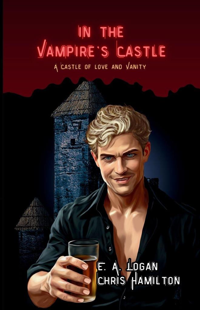In The Vampire's Castle; A Castle of Love and Vanity