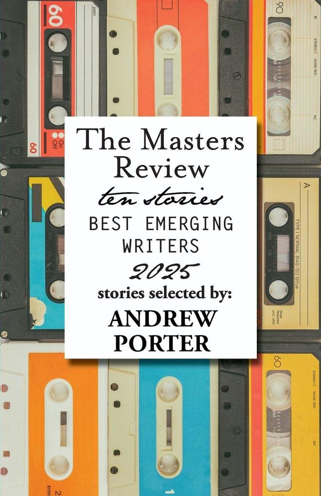 The Masters Review Best Emerging Writers 2025