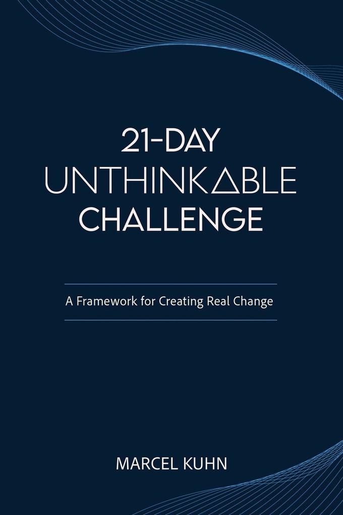 21-DAY UNTHINKABLE CHALLENGE