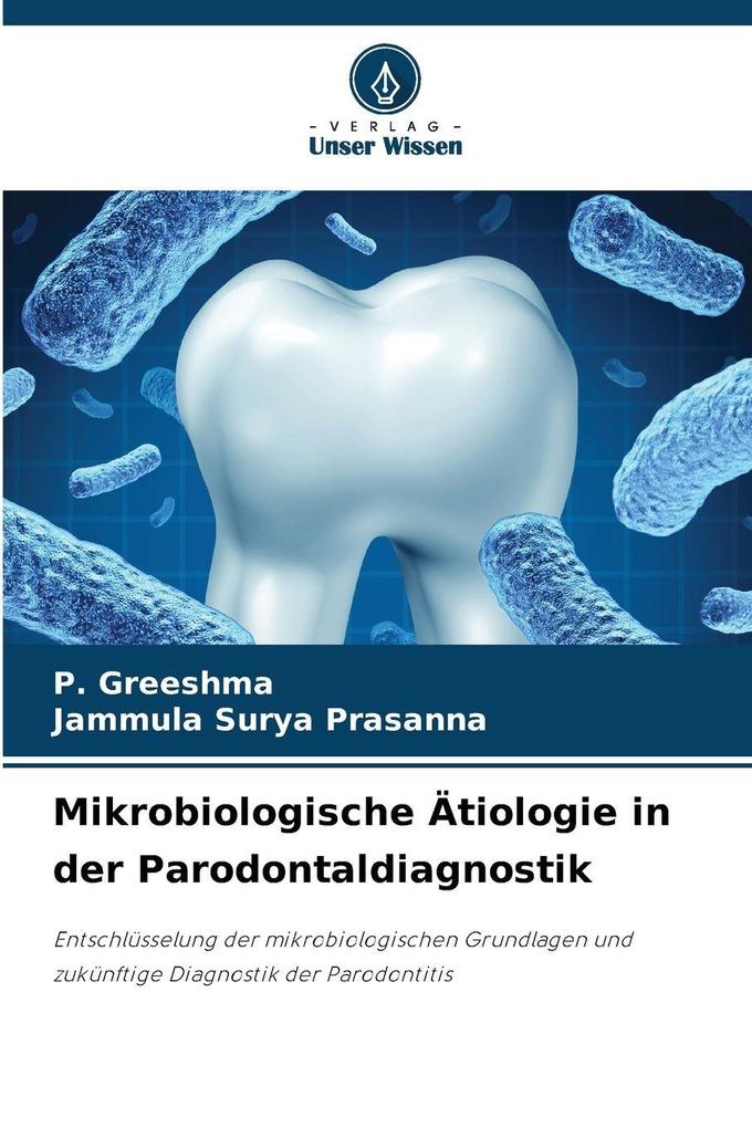 Mikrobiologische Ätiologie in der Parodontaldiagnostik