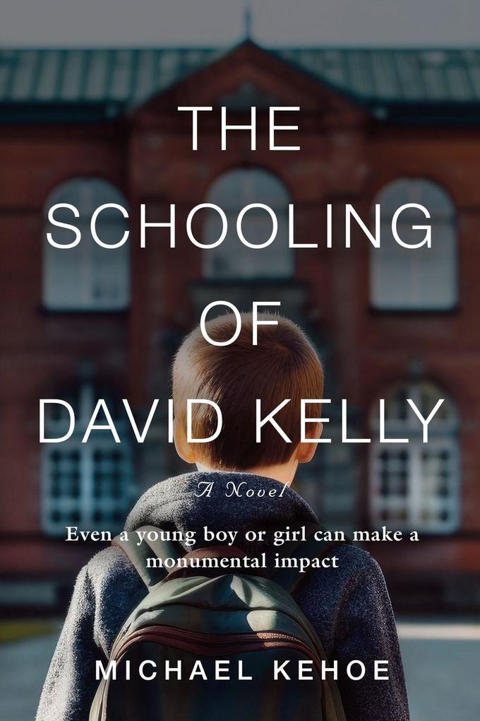 The Schooling of David Kelly