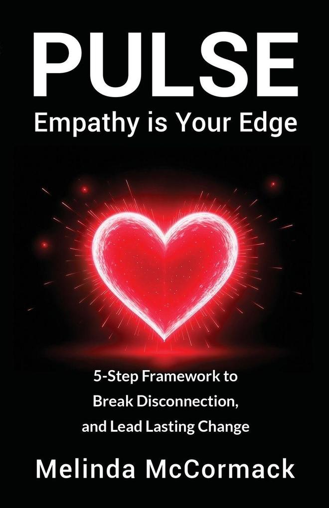 PULSE Empathy is Your Edge