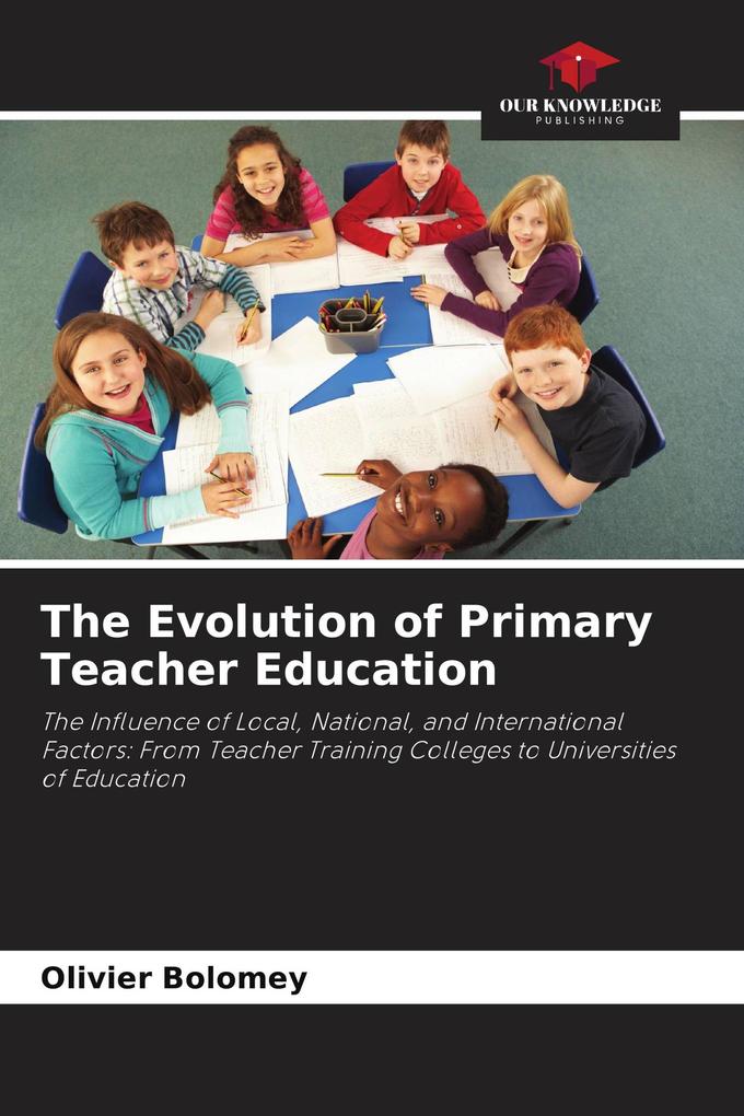 The Evolution of Primary Teacher Education