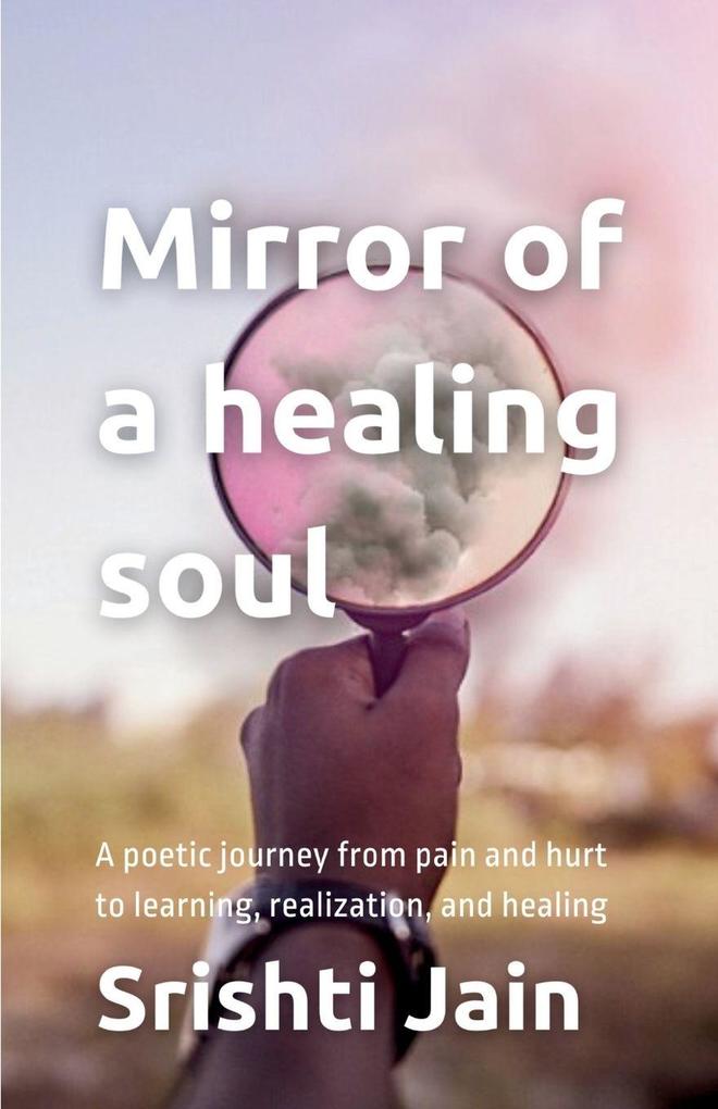 Mirror of a healing soul