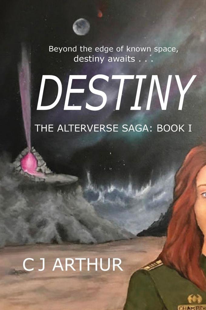 DESTINY THE ALTERVERSE SAGA