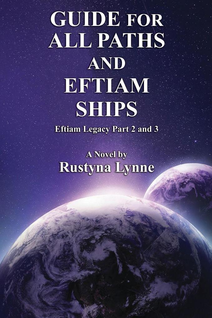Guide for All Paths and Eftiam Ships