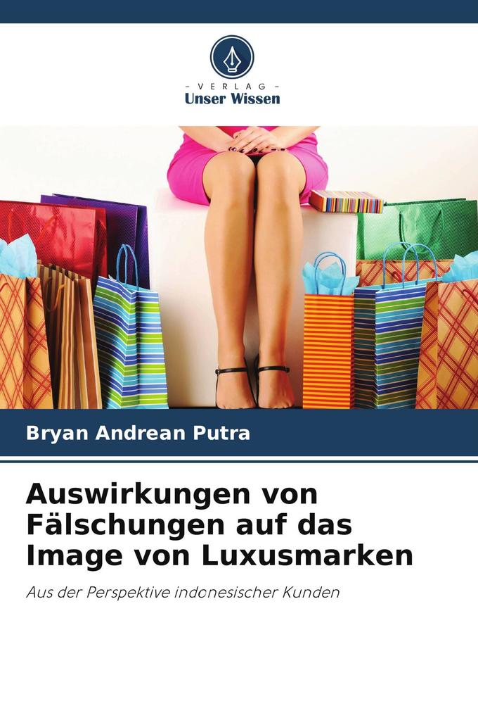 Auswirkungen von Fälschungen auf das Image von Luxusmarken