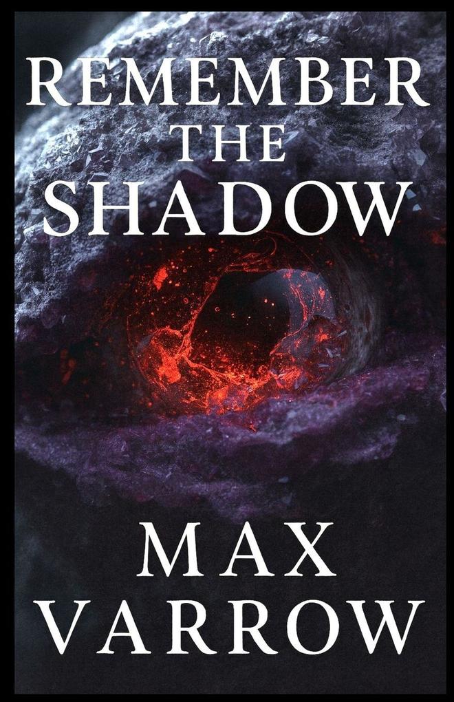 Remember the Shadow
