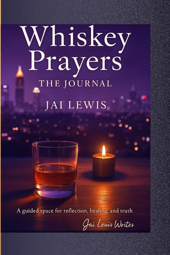 Whiskey Prayers