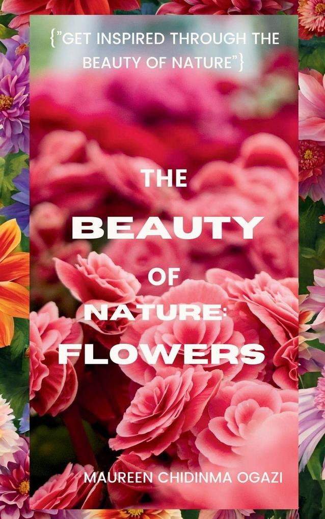 THE BEAUTY OF NATURE
