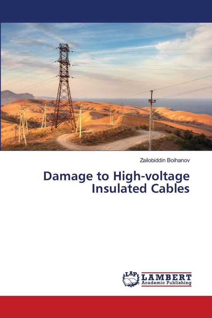 Damage to High-voltage Insulated Cables