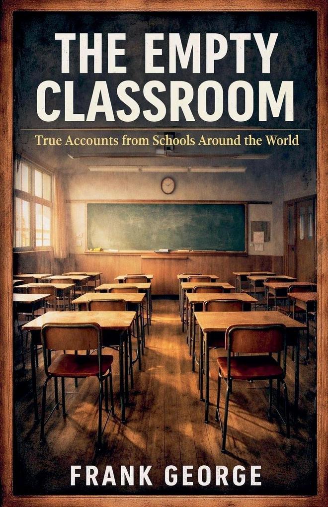 The Empty Classroom