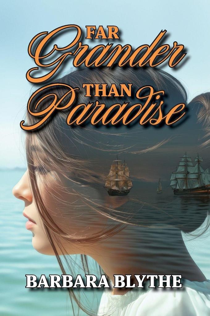 Far Grander Than Paradise