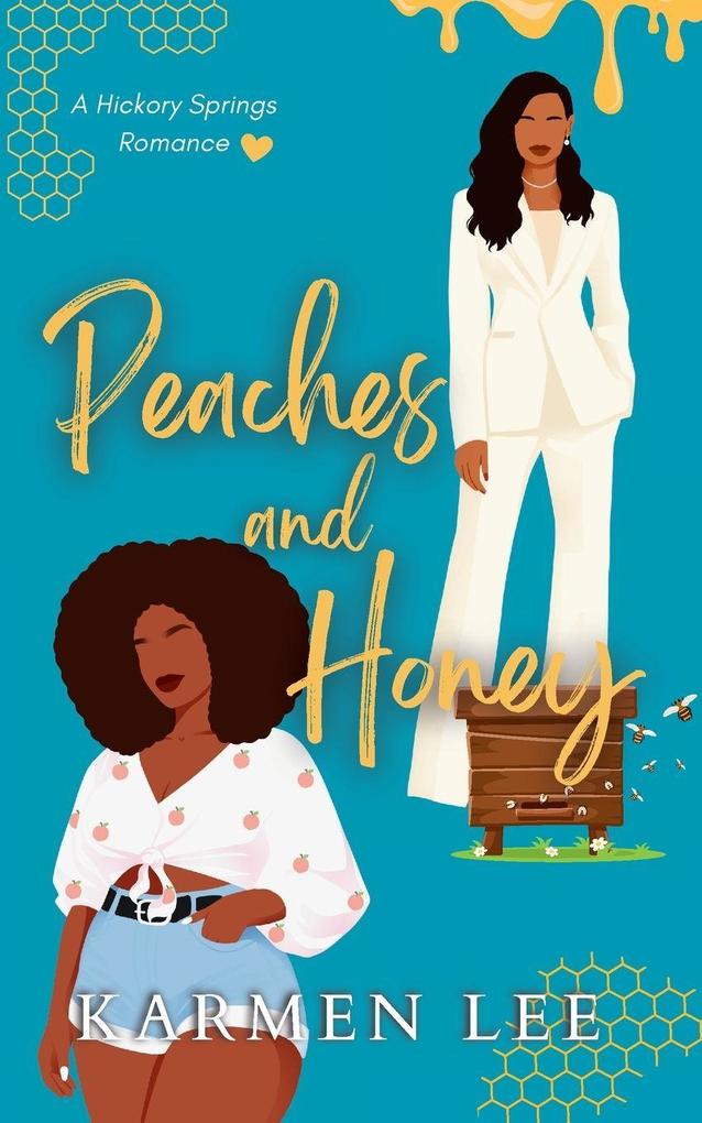 Peaches and Honey