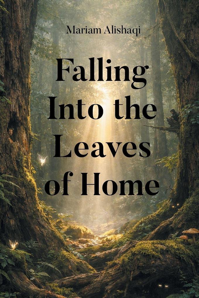 Falling Into the Leaves of Home