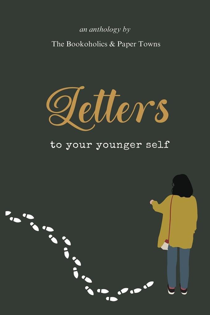 Letters To Your Younger Self