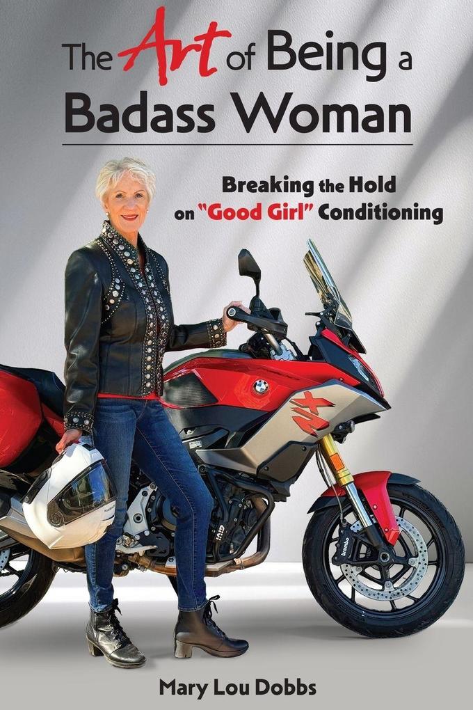 The Art of Being a Badass Woman