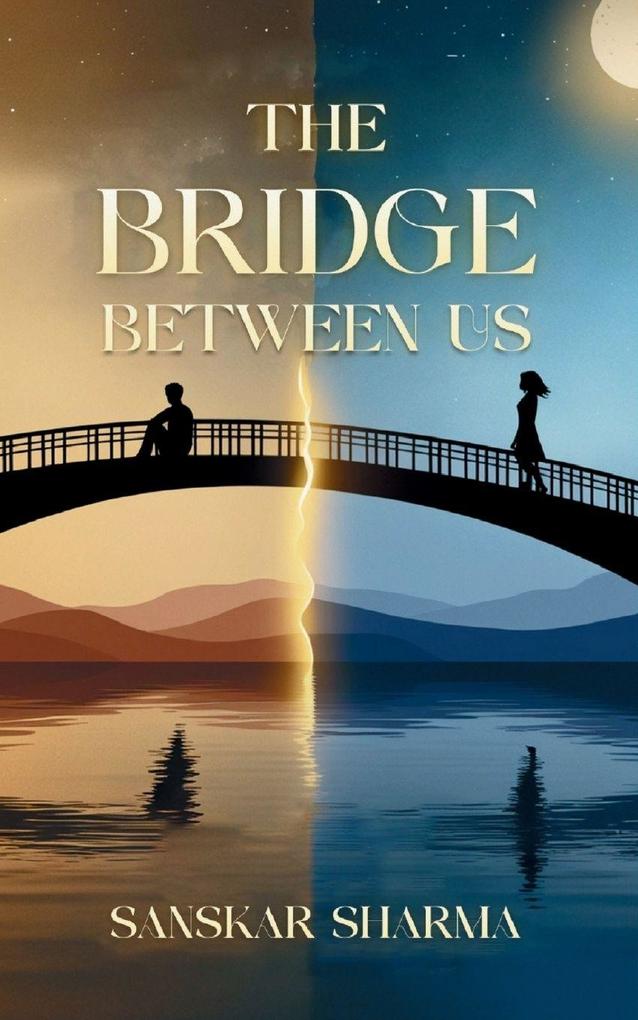 The Bridge Between Us