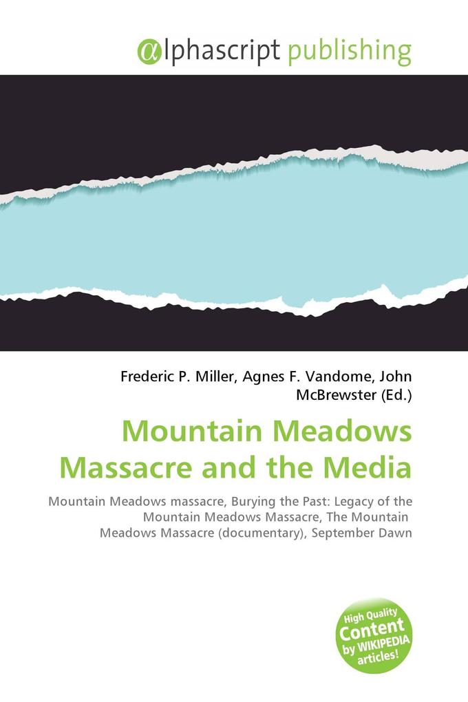 Mountain Meadows Massacre and the Media