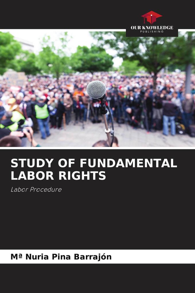 STUDY OF FUNDAMENTAL LABOR RIGHTS