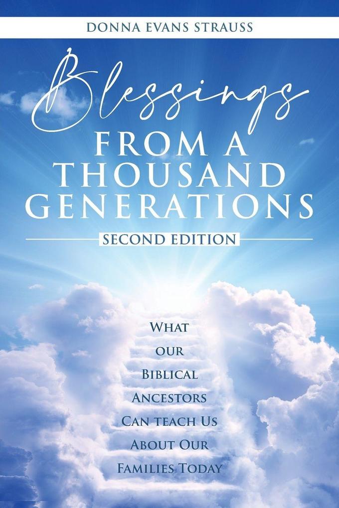 Blessings from a Thousand Generations