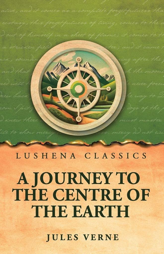 A Journey to the Centre of the Earth