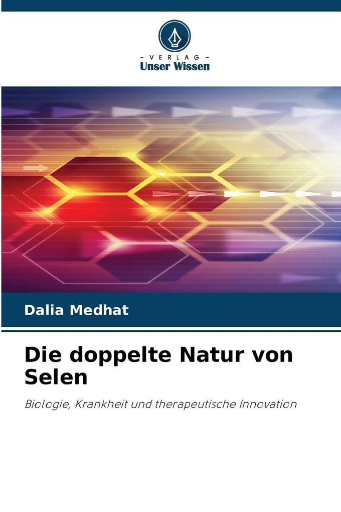 Die doppelte Natur von Selen
