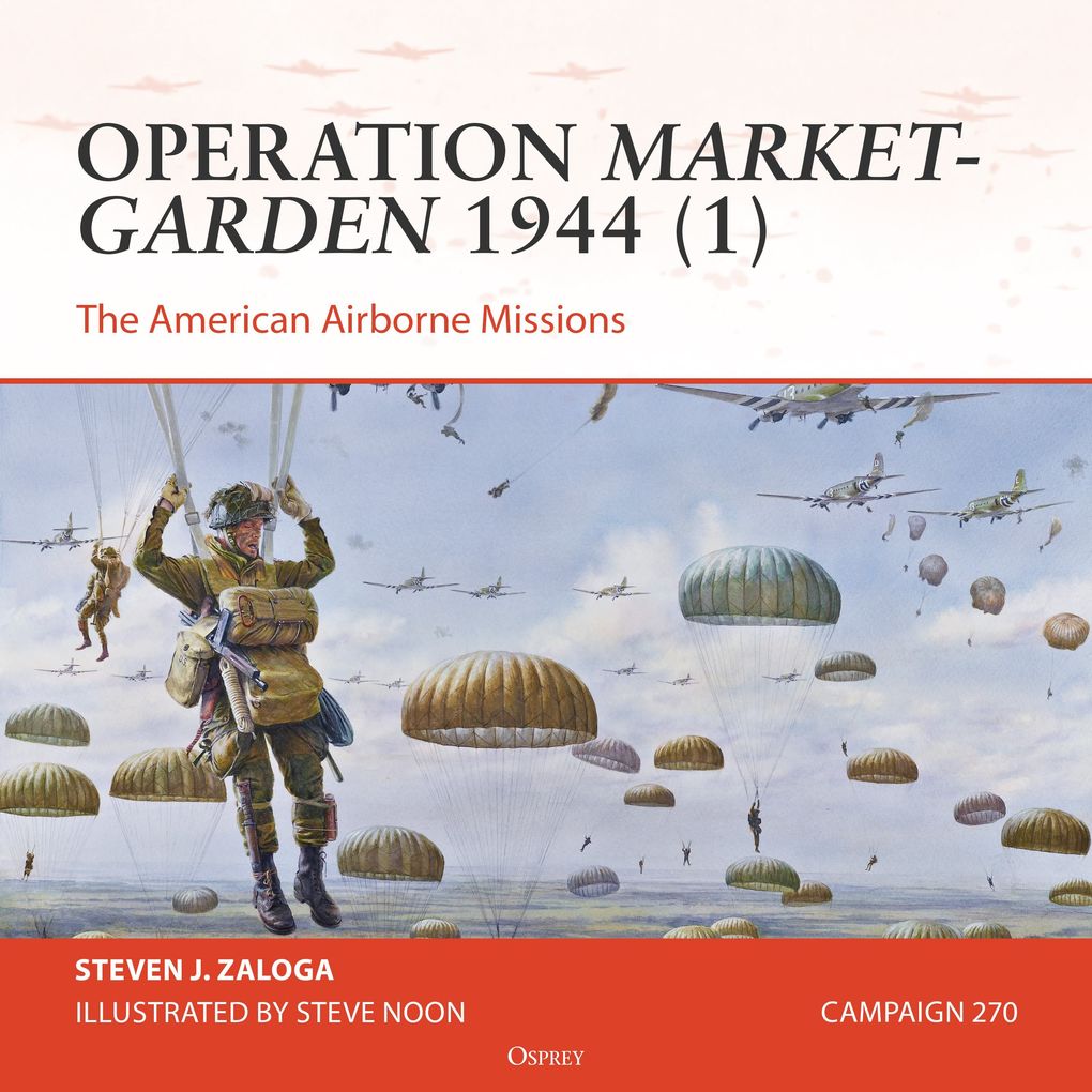 Osprey Campaign Series: Operation Market-Garden 1944 (1)