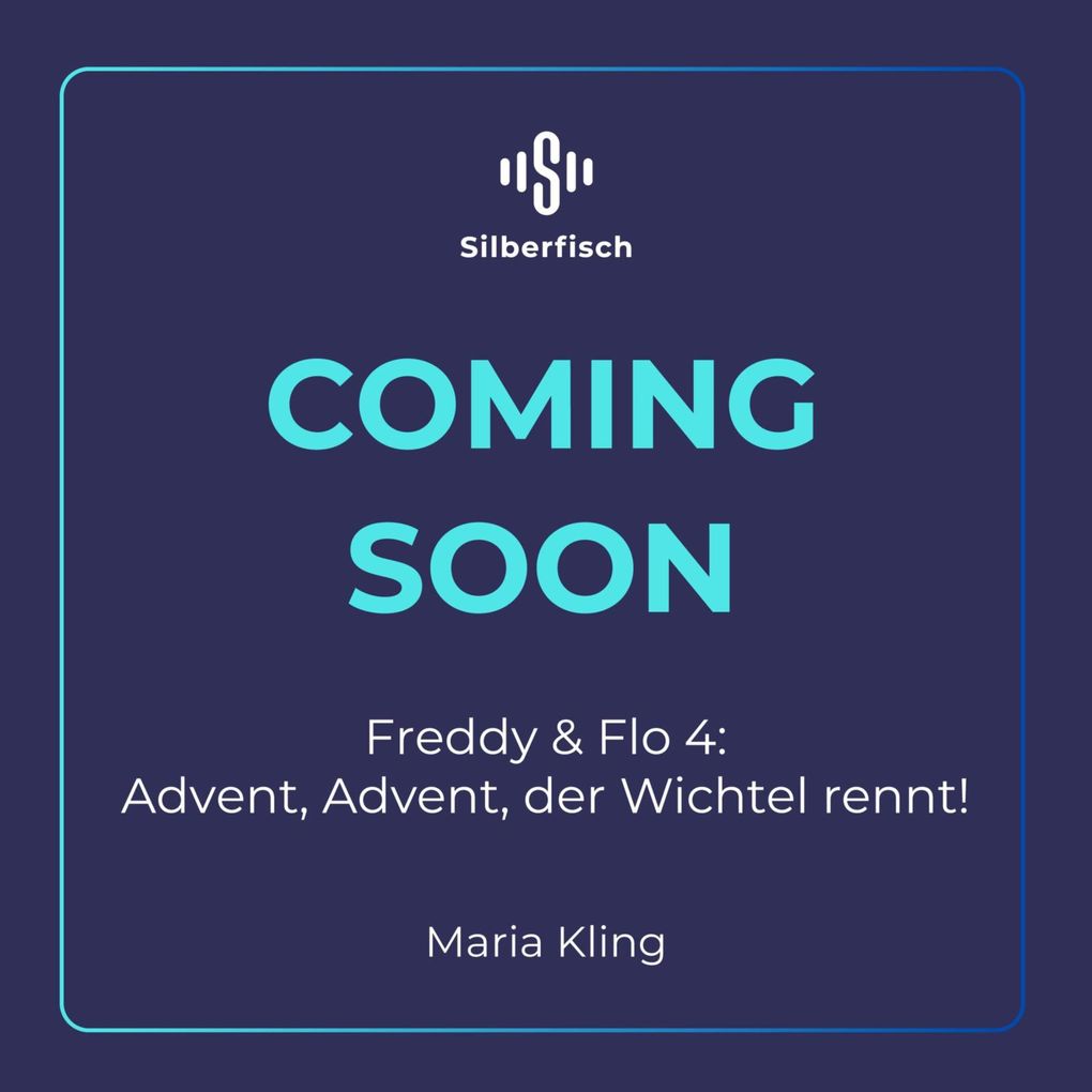 Freddy und Flo 4: Advent Advent der Wichtel rennt!