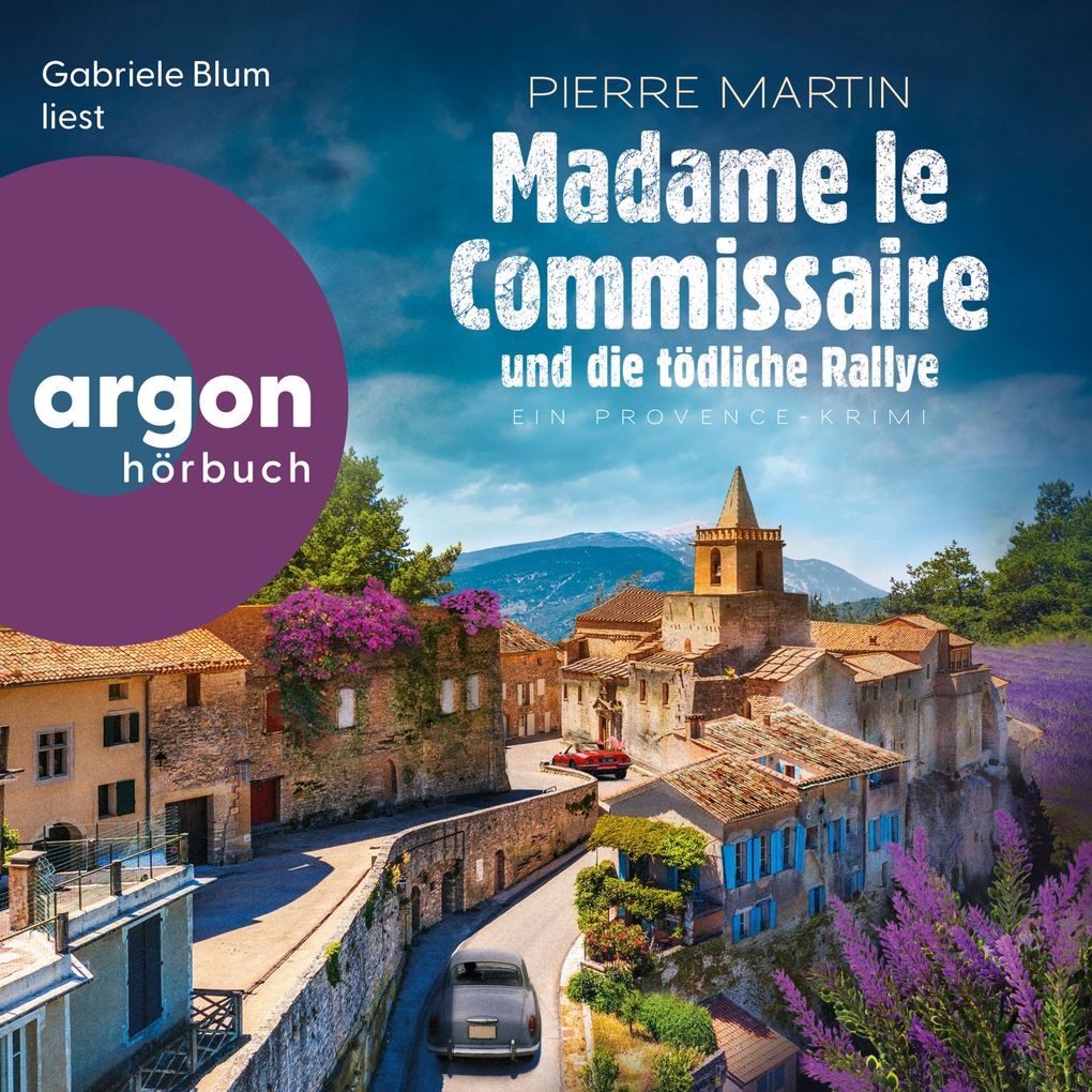 Madame le Commissaire und die tödliche Rallye - Ein Provence-Krimi